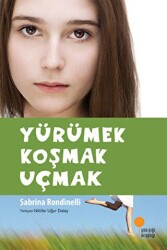 Yürümek Koşmak Uçmak - 1