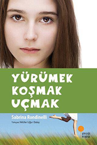 Yürümek Koşmak Uçmak - 1