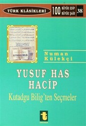 Yusuf Has Hacib Kutadgu Bilig`ten Seçmeler - Toker Yayınları