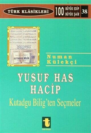 Yusuf Has Hacib Kutadgu Bilig`ten Seçmeler - 1