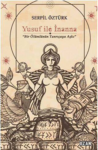 Yusuf ile İnanna - 1