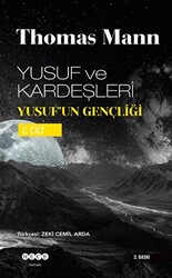 Yusuf ve Kardeşleri Yusuf’un Gençliği 2. Cilt - 1