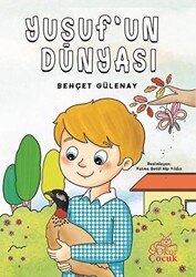 Yusuf`un Dünyası - 1