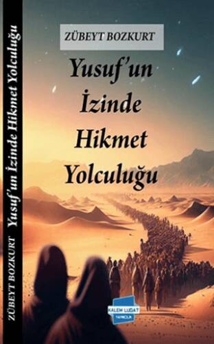 Yusuf’un Izinde Hikmet Yolculuğu - 1