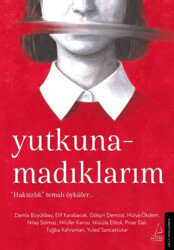 Yutkunamadıklarım - Destek Yayınları