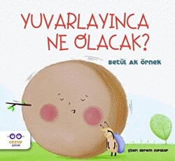 Yuvarlayınca Ne Olacak? - 1