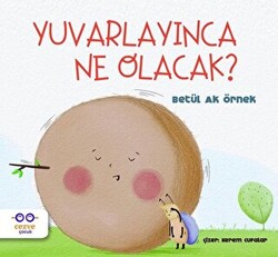 Yuvarlayınca Ne Olacak? - Cezve Çocuk