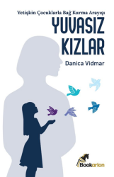 Yuvasız Kızlar - Bookarion Yayıncılık