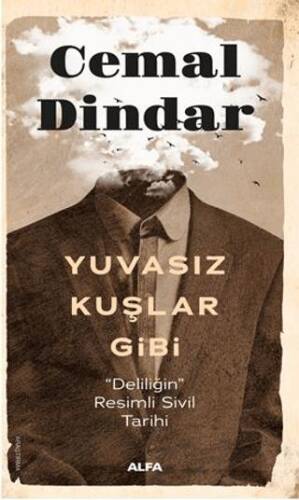 Yuvasız Kuşlar Gibi - 1
