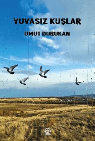 Yuvasız Kuşlar - 1