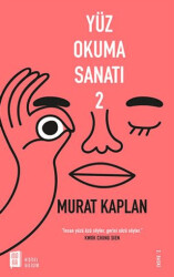 Yüz Okuma Sanatı 2 - Mona Kitap