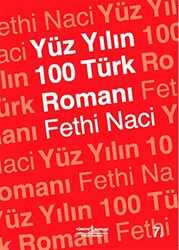 Yüz Yılın 100 Türk Romanı - İş Bankası Kültür Yayınları