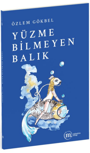 Yüzme Bilmeyen Balık - 1