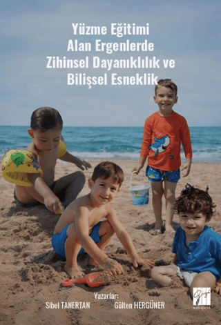 Yüzme Eğitimi Alan Ergenlerde Zihinsel Dayanıklılık ve Bilişsel Esneklik - 1