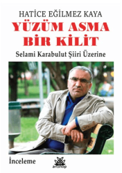 Yüzüm Asma Bir Kilit - Artshop Yayıncılık