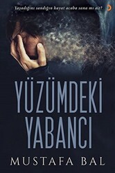 Yüzümdeki Yabancı - 1