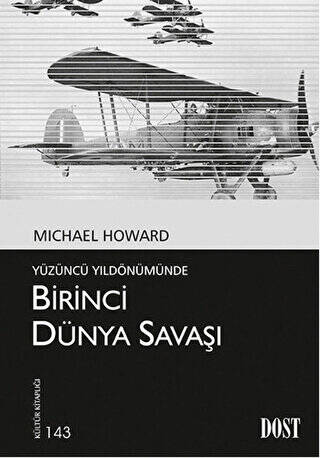 Yüzüncü Yıldönümünde Birinci Dünya Savaşı - 1
