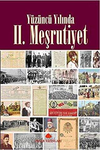 Yüzüncü Yılında 2. Meşrutiyet - 1