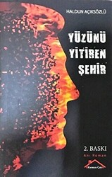 Yüzünü Yitiren Şehir - 1