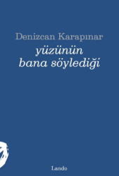 Yüzünün Bana Söylediği - 1
