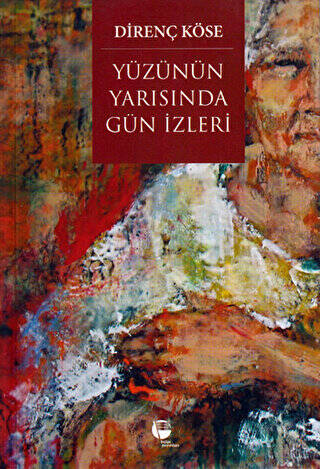 Yüzünün Yarısında Gün İzleri - 1