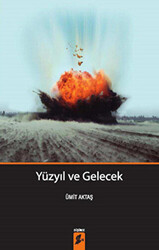 Yüzyıl ve Gelecek - Okur Kitaplığı
