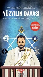 Yüzyılın Davası - Adnan Oktar Silahlı Suç Örgütü - 1