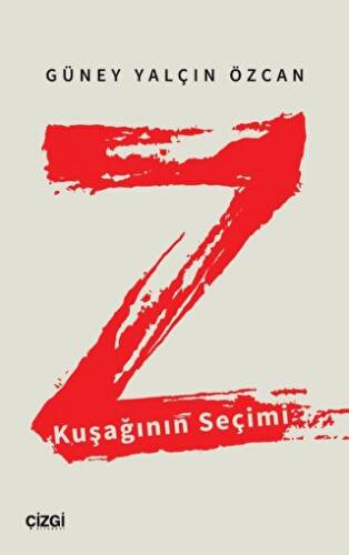 Z Kuşağının Seçimi - 1