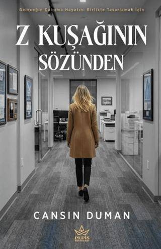 Z Kuşağının Sözünden - 1
