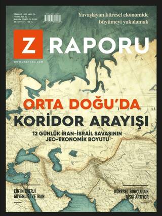 Z Raporu Dergisi Sayı: 74 Temmuz 2025 - 1