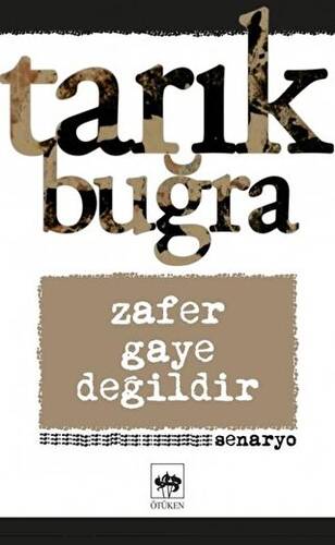 Zafer Gaye Değildir - 1