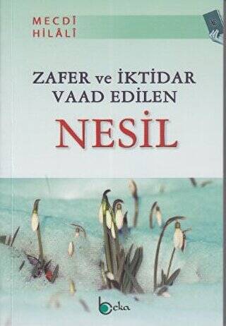 Zafer ve İktidar Vaad Edilen Nesil - 1