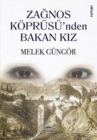 Zağnos Köprüsü’nden Bakan Kız - 1