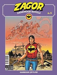 Zagor Darkwood Novels Sayı 5 - Harbour Çiftliği - 1