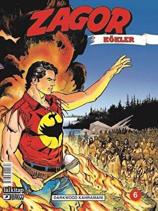 Zagor Kökler Sayı: 6 - Darkwood Kahramanı - 1