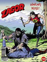 Zagor Sayı: 155 - Gömülmüş Dehşet - 1