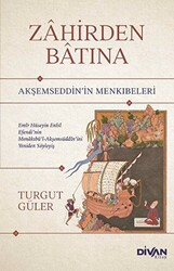 Zahirden Batına - Akşemseddin’in Menkıbeleri - 1