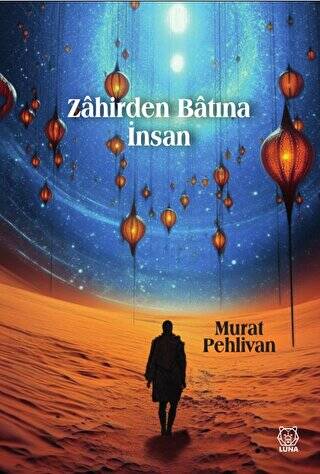 Zahirden Bâtına İnsan - 1