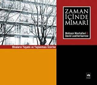 Zaman İçinde Mimari Binaların Yaşamı ve Yaşlanması Üzerine - 1