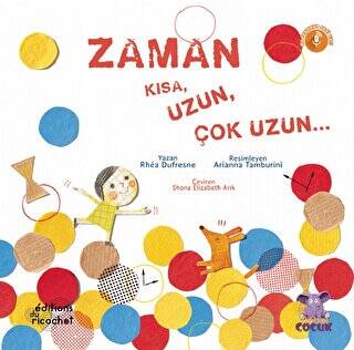 Zaman Kısa, Uzun, Çok Uzun... - 1
