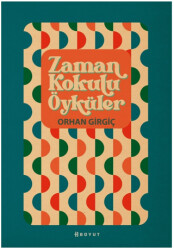 Zaman Kokulu Öyküler - 1