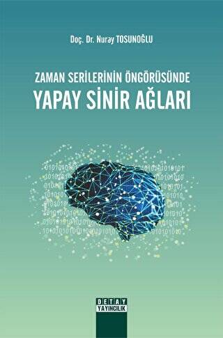 Zaman Serilerinin Öngörüsünde Yapay Sinir Ağları - 1