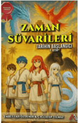 Zaman Süvarileri - Tarihin Başlangıcı 3. Kitap - Algola Medya