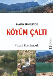 Zaman Tünelinde Köyüm Çaltı - 1