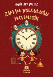 Zaman Yolculuğu Matematik - Parana Yayınları