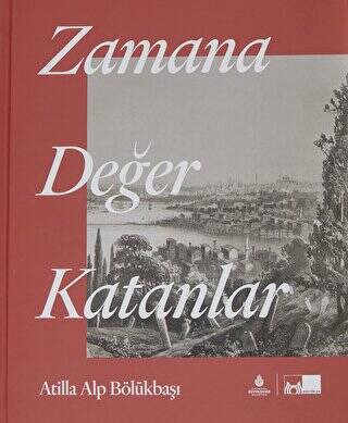 Zamana Değer Katanlar - 1