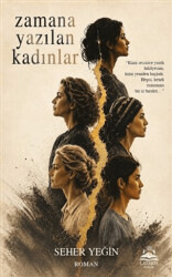 Zamana Yazılan Kadınlar - Latmos Yayınları