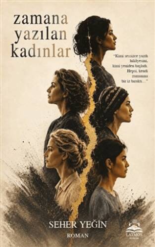 Zamana Yazılan Kadınlar - 1