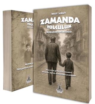 Zamanda Yolculuk Babamın Çocukluğu - 1
