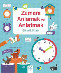 Zamanı Anlamak ve Anlatmak Etkinlik Kitabı - 1001 Çiçek Kitaplar